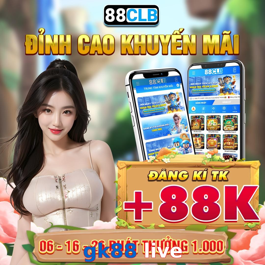gk88 live