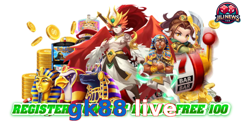 gk88 live