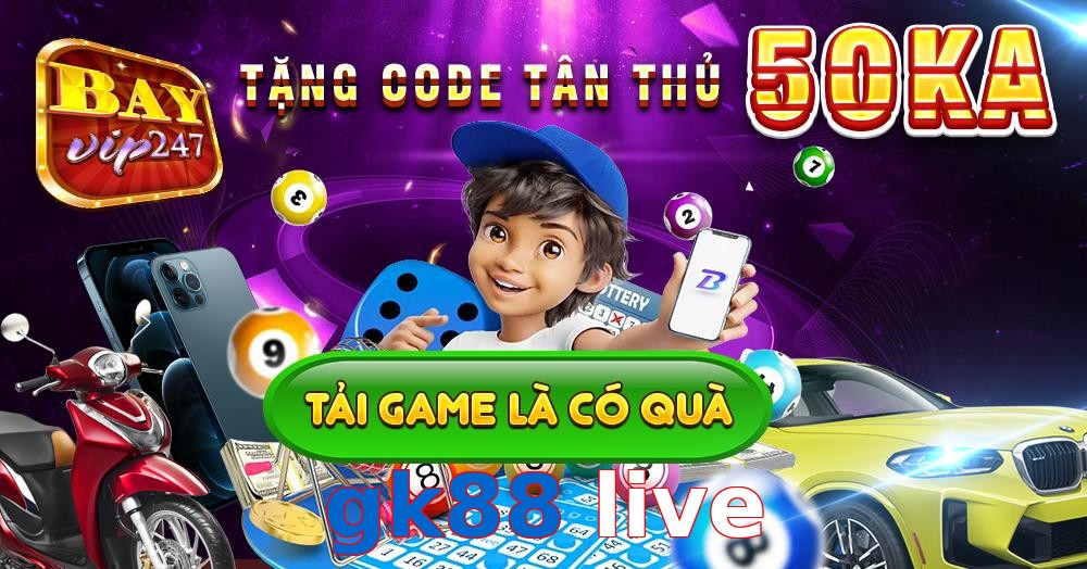 gk88 live
